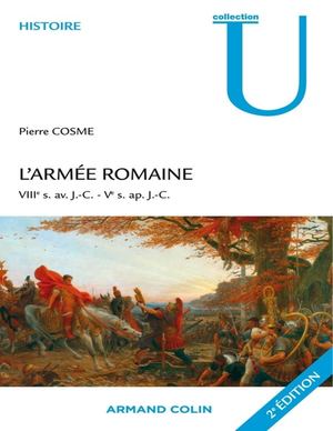 L'armee Romaine VIIIe S Av JC   Pierre Cosme