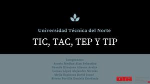TIC - TAC - TEP - TIP