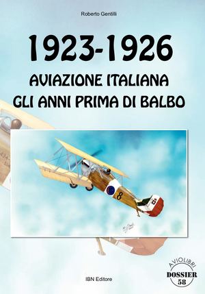 Gentilli R., 1923-1926 Aviazione italiana gli anni prima di Balbo