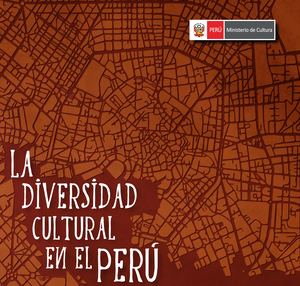 La Diversidad Cultural En El Perú