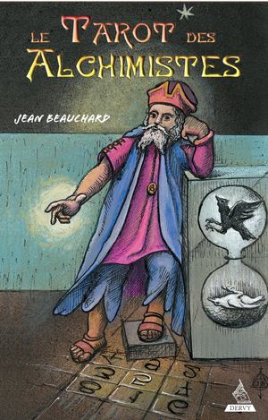 Le Tarot des Alchimistes, Jean Beauchard, (EXTRAIT)