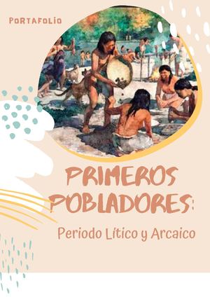 Portafolio de los Primeros Pobladores del Perú:Periodo Lítico Y Arcaico