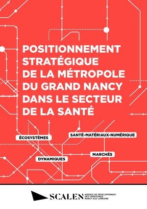 Positionnement stratégique de la Métropole du Grand Nancy dans le secteur de la santé