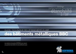 Guide technique de l’étanchéité à l'air des bâtiments métalliques BBC