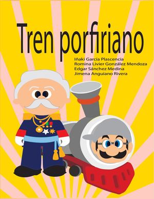 Tren Porfiriano Equipo 4 (1)