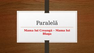 Paralelă Mama Lui Blaga Mama Lui Creangă