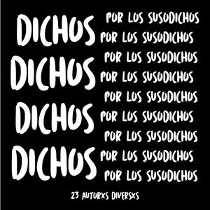 Dichos Por Los Susodichos