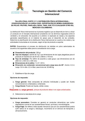 Taller # 2 Distribución Física Internacional Consolidación De La Carga Caso Exportación De Bebida Saborizada En Polvo Frutiño, Panelada, Boka, Tang, Sun Té O Cualquier Otro Del Mercado Colombiano