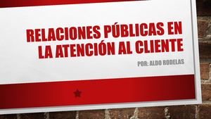 Relaciones Públicas En La Atención Al Cliente
