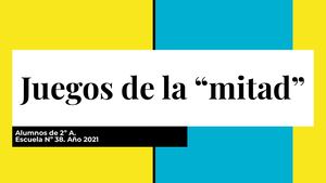 Juegos De La “Mitad”