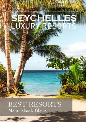 Best Resorts on Mahe, Glacis, Seychelles