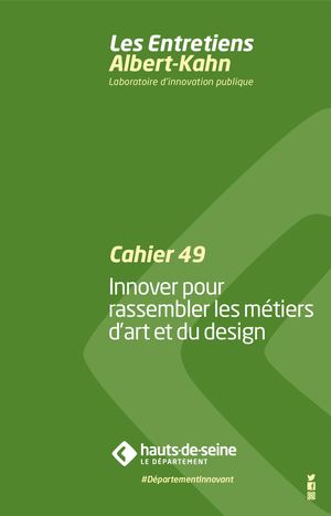 Cahier n°49 : Innover pour rassembler les métiers d’art et du design