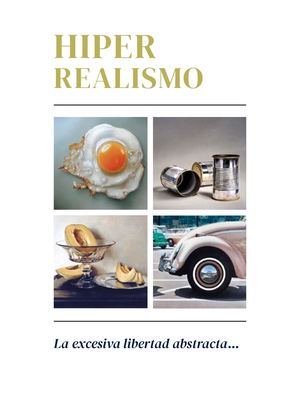 Hiper Realismo: la excesiva libertad abstracta.