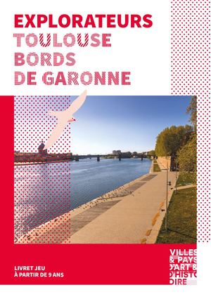 Explorateurs Toulouse Bords de Garonne