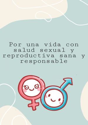 por una vida con salud sexual y reproductiva sana y responsable