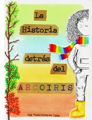 La Historia Detrás Del Arcoíris