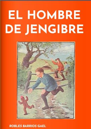 Cuento El Hombre De Jengibre