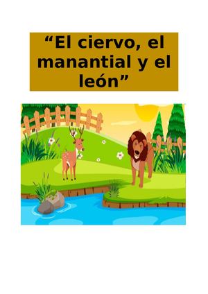 El Ciervo, El Manantial Y El León