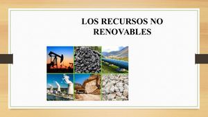 Los Recursos No Renovables