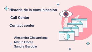 Historia De La Comunicación; Call Center, Contact Center (1)