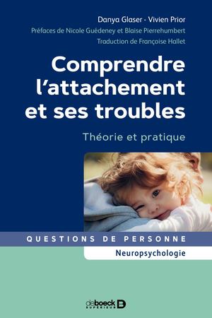 9782807339439 Extrait - Comprendre l'attachement et ses troubles