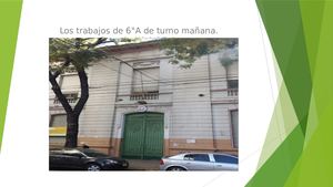 Trabajos 6º A Turno Mañana