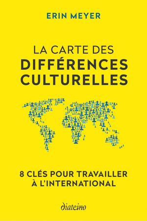 La Carte des différences culturelles, Erin MEYER, (EXTRAIT)