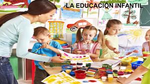 La Educación Infantil
