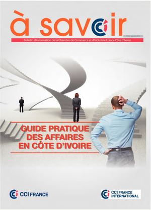 A Savoir N°15 : Guide pratique des affaires en Côte d'Ivoire