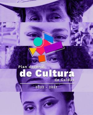 Plan Decenal De Cultura De Caldas 2022 2031