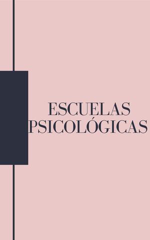 Escuelas Psicologicas