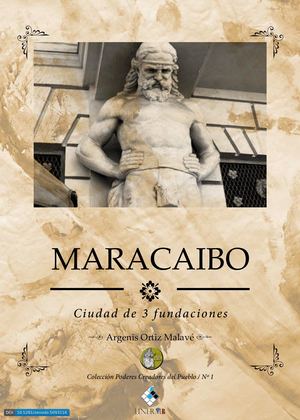 Maracaibo Ciudad De 3 Fundaciones