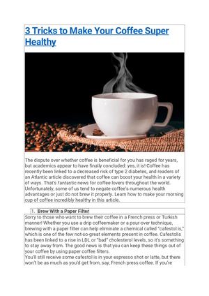 3 Tricks To Make Your Coffee Super Healthy