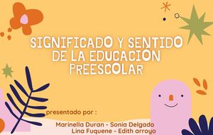 Significado y sentido de la educación preescolar