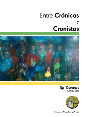Entre Crnicas Y Cronistas