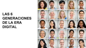 Estudio 6 Generaciones De La Era Digital