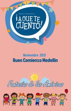 A Que Te Cuento Buen Comienzo Medellín, Noviembre 2021