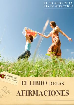 Las 250 Afirmaciones El Secreto De La Ley De Atraccion