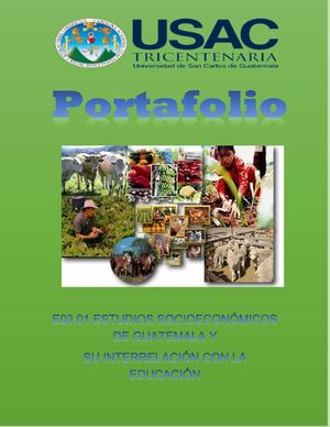 PORTAFOLIO DE ESTUDIOS SOCIOECONÓMICOS DE GUATEMALA Y SU INTERRELACIÓN CON LA EDUCACIÓN