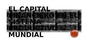 El Capital Financiero En El Sistema Productivo Mundial