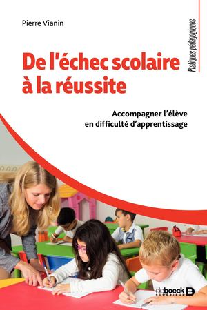 9782807340404 Extrait - De l'échec scolaire à la réussite
