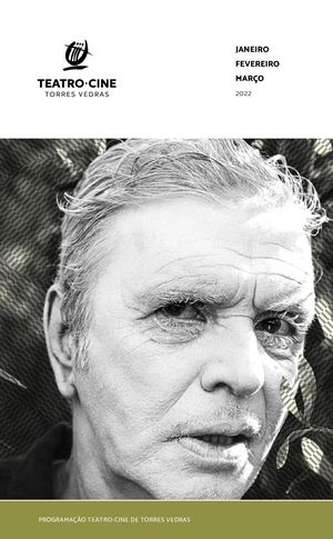Teatro-Cine de Torres Vedras - janeiro, fevereiro e março de 2022