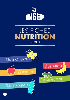 Fiches Nutrition Tome 1 - INSEP