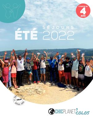 Brochure été 2022 Chic Planet' Colos