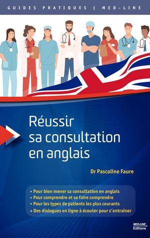 RÉUSSIR SA CONSULTATION EN ANGLAIS