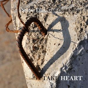 Stephen Ellis, Gali-Dana Singer. TAKE HEART