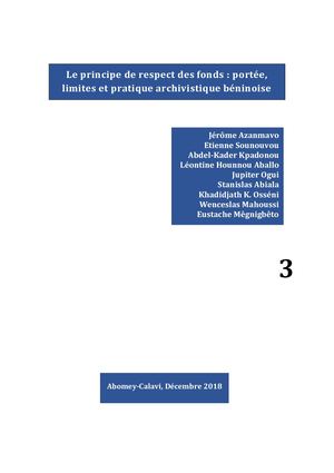Le Principe De Respect Des Fonds: portée, limites et pratique archivistique béninoise