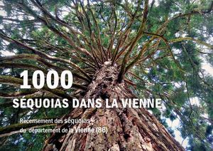 1000 Sequoias Dans La Vienne