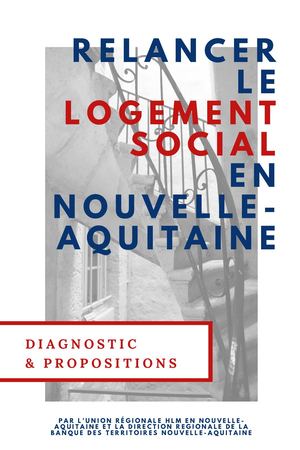 Livre blanc "Relancer le logement social en Nouvelle-Aquitaine" - septembre 2021