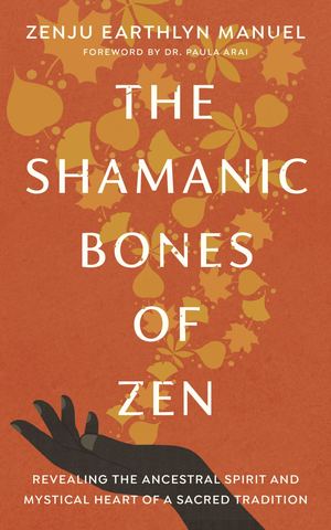 Shamanic Bones of Zen_PB